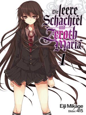 cover image of Die leere Schachtel und Zeroth Maria (Light Novel)